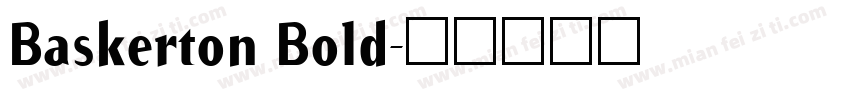Baskerton Bold字体转换